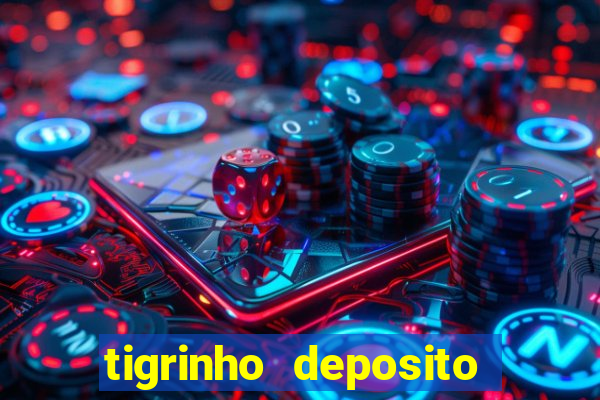 tigrinho deposito de 1 real